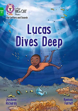 Lucas Dives Deep: Band 05/Green (Collins Big Cat Phonics for Letters and Sounds - Age 7+) - Jasmine Richards [KSIĄŻKA]