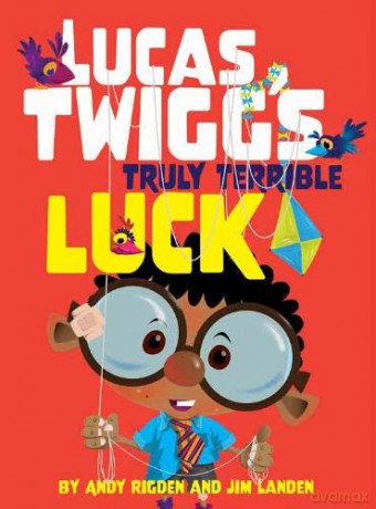 Lucas Twigg's Truly Terrible Luck - Andy Rigden [KSIĄŻKA]
