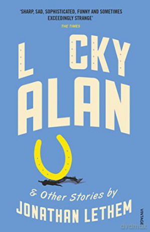Lucky Alan: Jonathan Lethem - Jonathan Lethem [KSIĄŻKA]