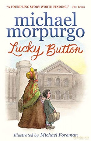 Lucky Button - Sir Michael Morpurgo [KSIĄŻKA]