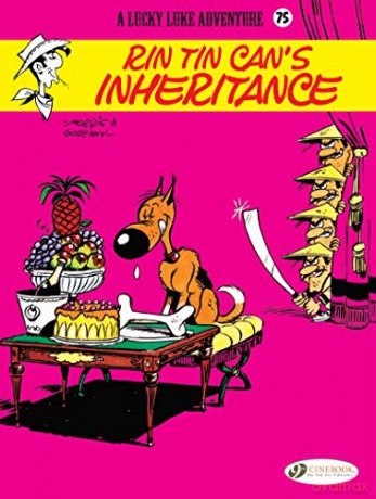 Lucky Luke Vol 75: Rin Tin Can's Inheritance - Rene Goscinny [KOMIKS]