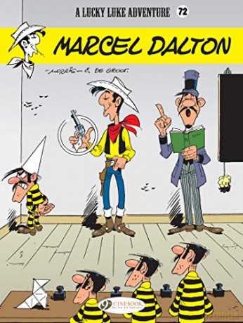 Lucky Luke Vol. 72: Marcel Dalton - Bob de Groot [KOMIKS]