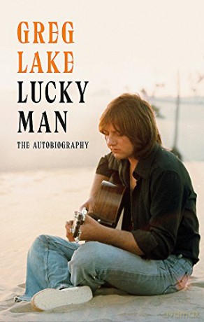 Lucky Man: The Autobiography - Greg Lake [KSIĄŻKA]