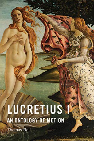 Lucretius I: An Ontology of Motion - Thomas Nail [KSIĄŻKA]