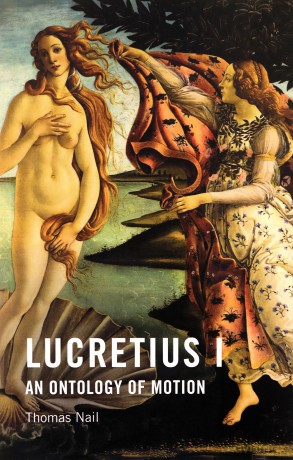 Lucretius I: An Ontology of Motion - Thomas Nail [KSIĄŻKA]