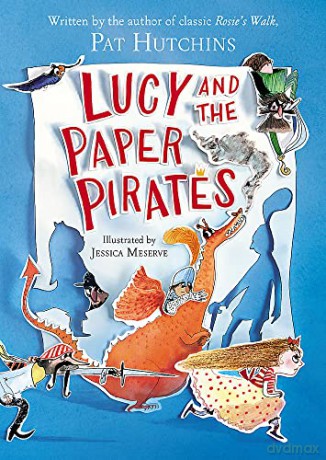Lucy and the Paper Pirates - Pat Hutchins [KSIĄŻKA]