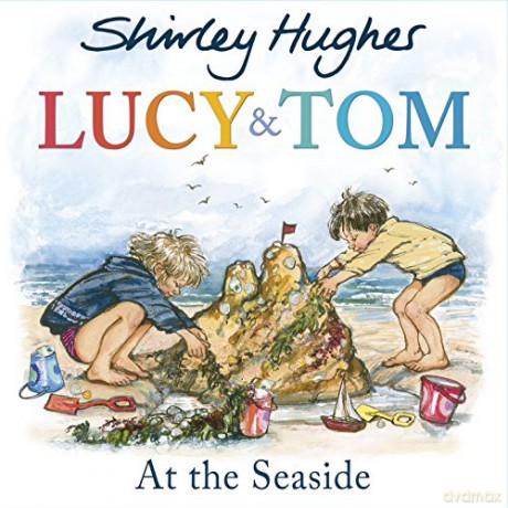 Lucy and Tom at the Seaside - Shirley Hughes [KSIĄŻKA]