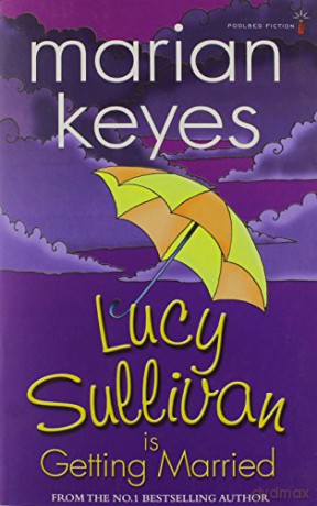 Lucy Sullivan is Getting Married - Marian Keyes [KSIĄŻKA]