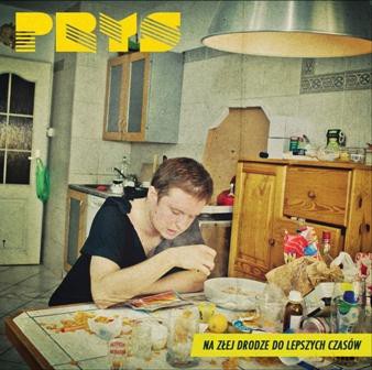 Prys: Na złej drodze do lepszych czasów [CD]