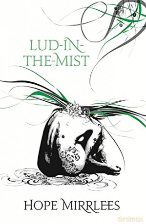 Lud-In-The-Mist - Hope Mirrlees [KSIĄŻKA]