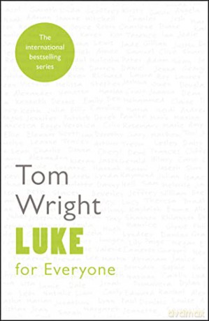 Luke for Everyone: Reissue (For Everyone Series: New Testament) - Tom Wright [KSIĄŻKA]