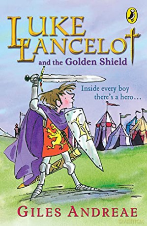 Luke Lancelot: The Golden Shield - Giles Andreae [KSIĄŻKA]