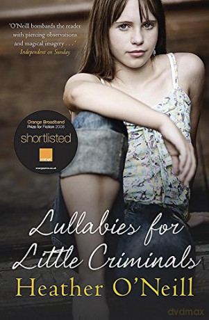 Lullabies for Little Criminals - Heather O'Neill [KSIĄŻKA]