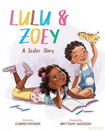 Lulu and Zoey: A Sister Story - Carrie Finison [KSIĄŻKA]