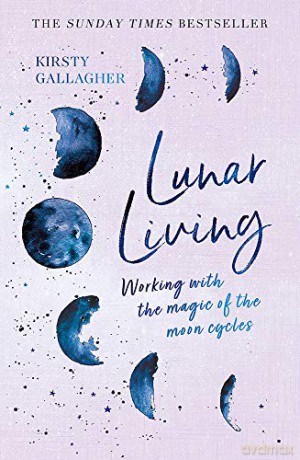 Lunar Living: The Sunday Times Bestseller - Kirsty Gallagher [KSIĄŻKA]