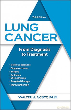 Lung Cancer: From Diagnosis to Treatment - Walter J Scott [KSIĄŻKA]