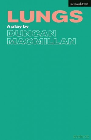 Lungs (Oberon Modern Plays) - Duncan Macmillan [KSIĄŻKA]
