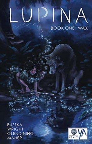 Lupina Book One: Wax: Volume 1 - James Wright [KSIĄŻKA]