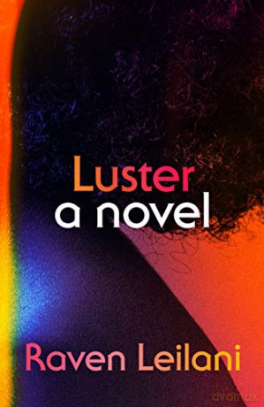 Luster: A Novel - Raven Leilani [KSIĄŻKA]