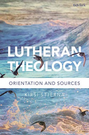 Lutheran Theology: A Grammar of Faith - Kirsi Stjerna [KSIĄŻKA]