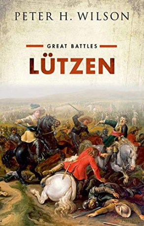 Lützen: Great Battles - Peter H. Wilson [KSIĄŻKA]