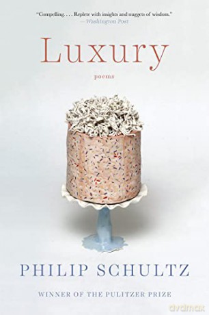 Luxury: Poems - Philip Schultz [KSIĄŻKA]