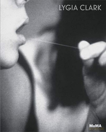 Lygia Clark: The Abandonment of Art, 1948-1988 - Luis Pérez-Oramas [KSIĄŻKA]