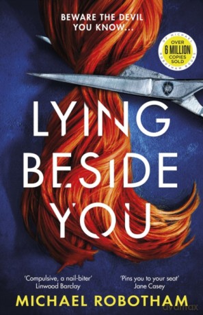 Lying Beside You: The thrilling new Cyrus and Evie mystery from the No.1 bestseller (Cyrus Haven) - Michael Robotham [KSIĄŻKA]