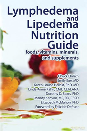 Lymphedema and Lipedema Nutrition Guide: foods, vitamins, minerals, and supplements - Chuck Ehrlich [KSIĄŻKA]