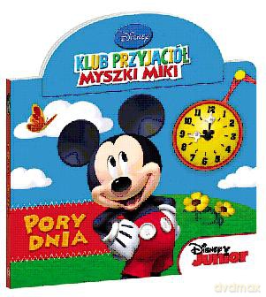 Klub Przyjaciół Myszki Miki. Pory dnia [KSIĄŻKA]