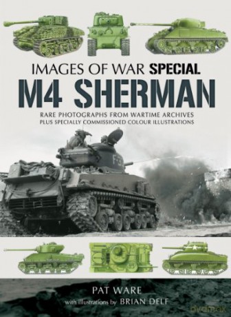 M4 Sherman: Images of War (Images of War Special) - Pat Ware [KSIĄŻKA]