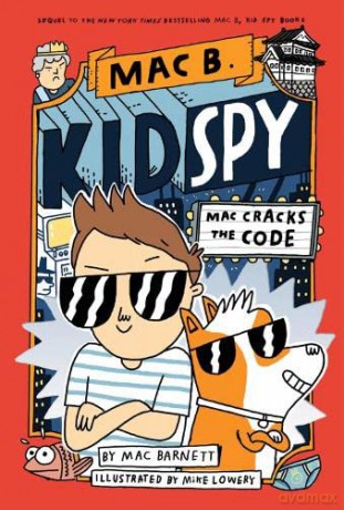 Mac Cracks the Code (Mac B., Kid Spy #4) - Mac Barnett [KSIĄŻKA]