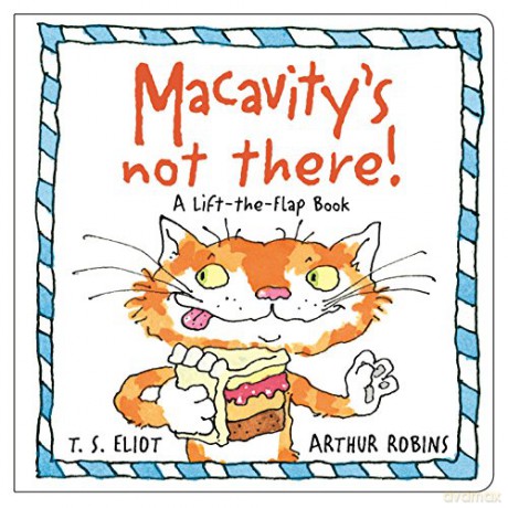 Macavity's Not There!: A Lift-the-Flap Book: 1 (Old Possum's Cats) - T. S. Eliot [KSIĄŻKA]