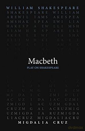Macbeth (Medieval and Renaissance Texts and Studies) - Migdalia Cruz [KSIĄŻKA]
