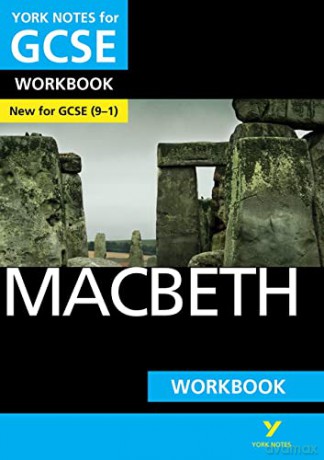 Macbeth WORKBOOK: York Notes for GCSE (9-1): - the ideal way to catch up, test your knowledge and feel ready for 2022 and 2023 assessments and exams - William Shakespeare [KSIĄŻKA]