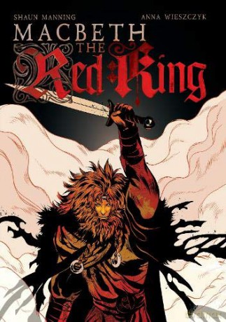 Macbeth: The Red King - Shaun Manning [KOMIKS]