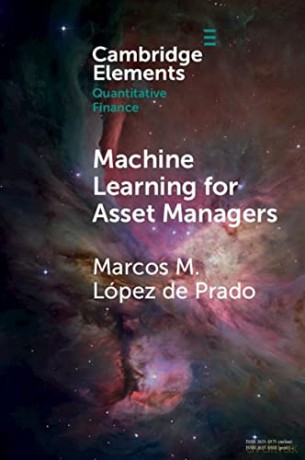 Machine Learning for Asset Managers (Elements in Quantitative Finance) - Marcos M López de Prado [KSIĄŻKA]