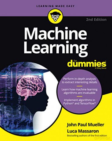 Machine Learning For Dummies, 2nd Edition - John Paul Mueller [KOMIKS]