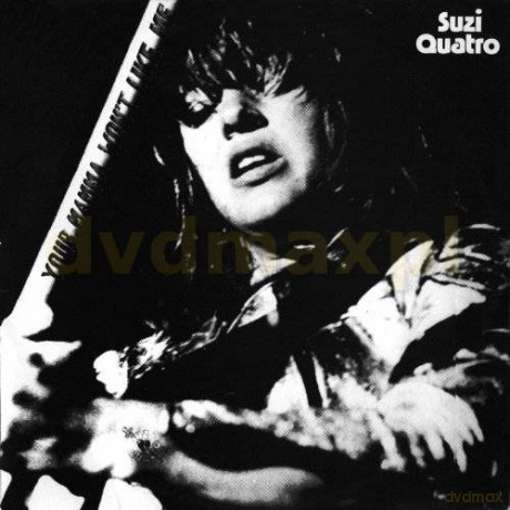 Suzi Quatro: Your Mamma Won`T Like Me [CD]