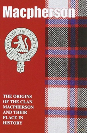 MacPherson: The Origins of the Clan MacPherson and Their Place in History (Scottish Clan Mini-book) - Ann Lindsay Mitchell [KSIĄŻKA]