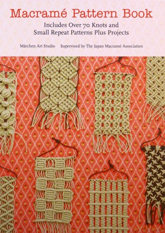 Macrame Pattern Book: Includes Over 70 Knots and Small Repeat Patterns Plus Projects - Marchen Art [KSIĄŻKA]