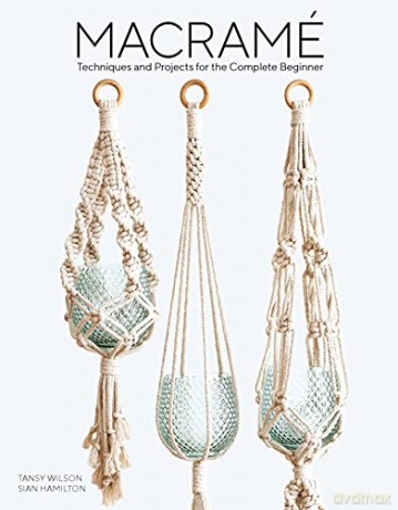 Macramé: Techniques and Projects for the Compete Beginner - Sian Hamilton [KSIĄŻKA]