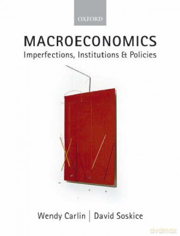 Macroeconomics: Imperfections, Institutions, and Policies - Wendy Carlin [KSIĄŻKA]