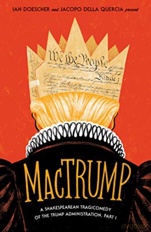 MacTrump: A Shakespearean Tragicomedy of the Trump Administration, Part I - Ian Doescher [KSIĄŻKA]