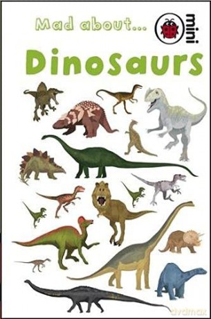 Mad About Dinosaurs - Ladybird [KSIĄŻKA]