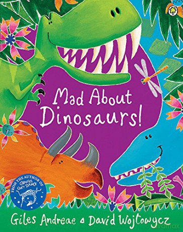 Mad About Dinosaurs! - Giles Andreae [KSIĄŻKA]
