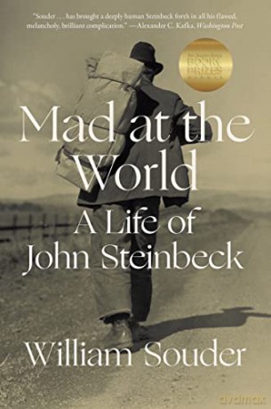 Mad at the World: A Life of John Steinbeck - William Souder [KSIĄŻKA]