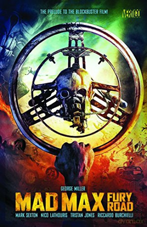 Mad Max: Fury Road TP: The Prelude to the Blockbuster Film! [KSIĄŻKA]