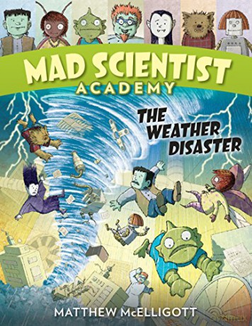 Mad Scientist Academy The Weather Disaster: 2 - Matthew McElligott [KOMIKS]