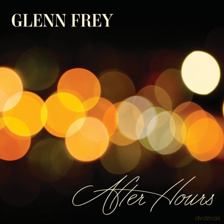Glenn Frey: After Hours [CD]
